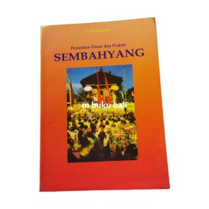 Penuntun Dasar dan Praktis Sembahyang buku