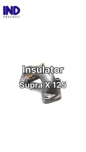 Insulator-Manipul Supra X 125: Manipul Insulator Tinggi