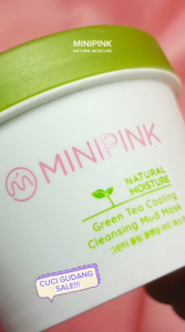 MINIPINK Masker Wajah Green Tea Mud Mask Clay Atasi Komedo Kulit Kusam dan Berminyak MP013 DC