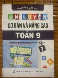 Sách ôn luyện cơ bản và nâng cao toán 9 tập 1( Bộ sách kết nối)