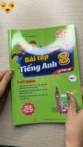 Global Success Bài tập tiếng Anh lớp 8 4 kỹ năng có đáp án - Tập 1 - ThS. Lê Vy - Anh ngữ Vivian