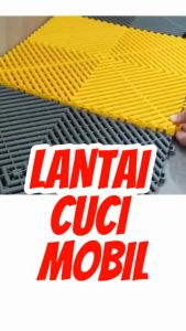 Bingkai Lantai Cuci Mobil Modular Floor Alas Garasi Bengkel Tatakan Detailing Car Wash Worshop