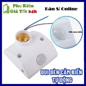 Đuôi Đèn Cảm Biến Chuyển Động Hồng Ngoại  Tự Động Tắt Mở Khi Có Người Tời Gần - Đui Đèn Cảm Ứng Hồng Ngoài  Thích Hợp Với Mọi Loại Đèn Đuôi E27