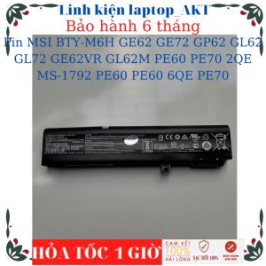 Pin dùng cho Laptop MSI BTY-M6H GE62 GE72 GP62 GL62 GL72 GE62VR GL62M PE60 PE70 2QE MS-1792 PE60 PE60 6QE PE70 Series