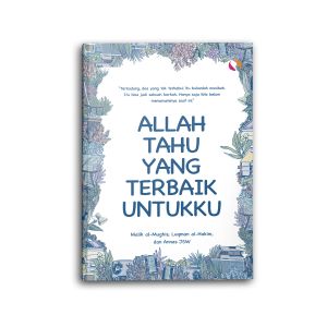 Buku Islami Motivasi Islam Allah Tahu Yang Terbaik Untukku Hijrah Untuk Muslim dan Muslimah