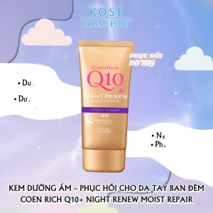Kem Cấp Ẩm Dưỡng Mịn Da Tay Coen Rich Q10+ Night Renew Moist Repair 80G ( Dùng Cho Ban Đêm )