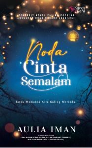 Noda Cinta Semalam - Aulia Iman (NEW) Karya Seni