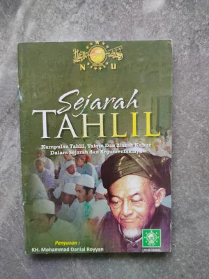 Sejarah Tahlil Kumpulan Tahlil Talqin dan Ziarah Kubur dalam sejarah dan Argumentasi