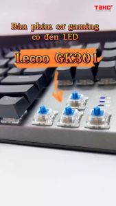 Bàn Phím Cơ Gaming Lecoo GK301 - Phím Cơ Blue Switch Hiệu Ứng LED RGB 2 Màu Fullsize 104 phím Tổ Hợp Phím Phong Phú