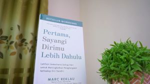 Buku Novel Self Improvement / Pertama Sayangi Dirimu Lebih Dahulu - Marc Reklau