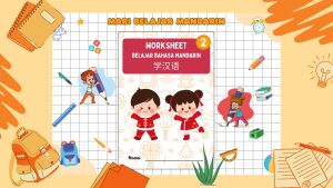 Worksheet Belajar Bahasa dan Menulis Mandarin Anak PAUD TK SD VOL 2 Free Spidol & Map