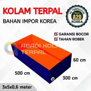 Terpal kolam ikan kotak ukuran 500x300x60/5x3x0.6 bahan A20 korea super tebal