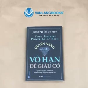 Sách - Quyền Năng Vô Hạn Để Giàu Có (Tái Bản 2023) - Vanlangbooks
