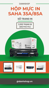 Hộp mực 35A/85A - SAHA - Hộp mực máy in HP: LaserJet P1005 1006 1102 1212NF 1505 1515 / M1120 1130 1132MF 1210 1319 1522