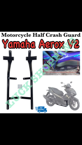 Yamaha Aerox V2 Good Quality Motorcycle Half Crash Guard Pair Made in Thailand