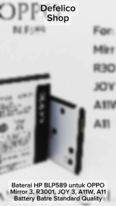 Baterai Batre Batrai Hp Oppo JOY 3 A11W  Mirror 3 R3001 BLP 589 BLP589 BLP-589