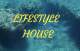 Lifestyle House