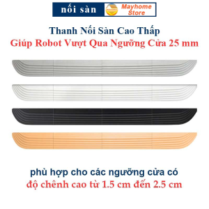 Thanh Nối Sàn Cao Thấp Dầy 1.5cm rộng 5.2cm và dài 68.5cm giúp Robot vượt ngưỡng cửa có độ chênh cao từ 1.5 đến 2.5cm/