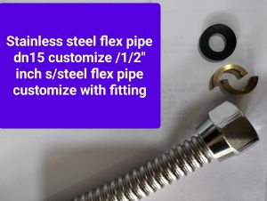 Stainless steel flex pipe dn15 customize /1/2" inch s/steel flex pipe customize with fitting