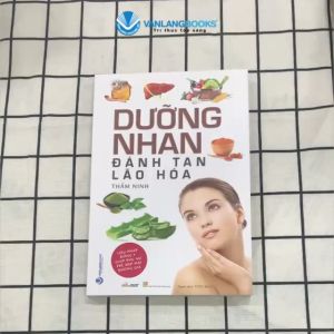 Sách - Dưỡng Nhan Đánh Tan Lão Hóa-Vanlangbooks