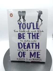 Youll Be the Death of Me by Karen M.mcmanus