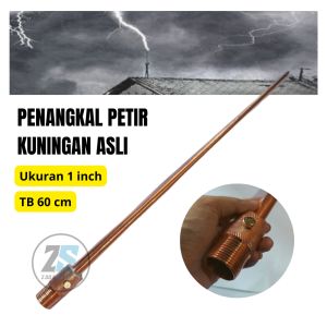 Penangkal Anti Petir Untuk Rumah Tombak Splitzen Kuningan Asli 1 inch TB 60 cm