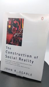 The Construction of Social Reality by John R. Searle [High Quality Paperback]