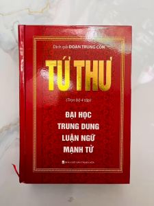 Tứ Thư : Đại Học - Trung Dung - Luận Ngữ - Mạnh Tử