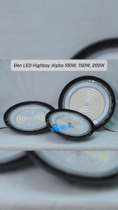 (Alpha) Đèn LED Highbay chuyên nhà xưởng kho bãi 100W 150W 200W Nguồn Philips chống nước IP65