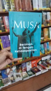 BUKU MUSA BERIMAN DI TENGAH KETIDAKPASTIAN