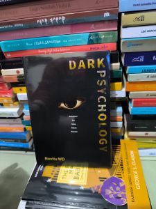 DARK PSYCHOLOGY memahami sisi gelap pikiran manusia Novita Wd