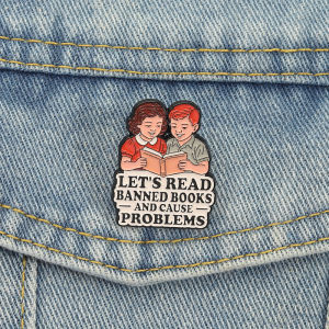 Lets Read Banned Books Enamel Pins Cause Problems Brooches Lapel Badges Funny Reading Quotes Jewelry Gift for Kids Friends
