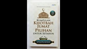 Buku Islami Kumpulan Khotbah Jumat Pilihan untuk Setahun