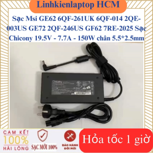Sạc Msi GE62 6QF-261UK 6QF-014 2QE-003US GE72 2QF-246US GF62 7RE-2025 Sạc Chicony 19.5V - 7.7A - 150W chân 5.5*2.5mm