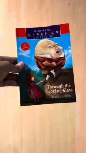 Illustrated Classics Collection - Through The Looking-Glass