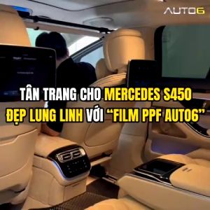 MERCEDES S450 2021-2024: Film PPF dán chống xước nội thất ô tô -AUTO6- chống xước che mờ đi các vết xước cũ