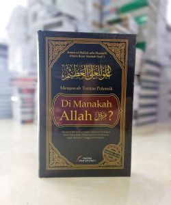Buku Menjawab Tuntas Polemik Di Manakah Allah