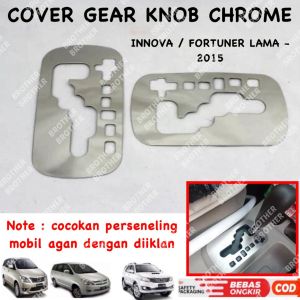 Cover Gear Knob Innova Fortuner Lama 2013 2015 Chrome