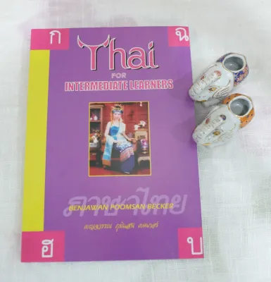 Thai for Intermediate learners By Benjawan Poomsan
