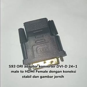 S93 ORI CONVERTER KONEKTOR HDMI DVI ADAPTOR KONVERTER 24+5 GOLD INTERFACE TYPE MALE FEMALE 1080p