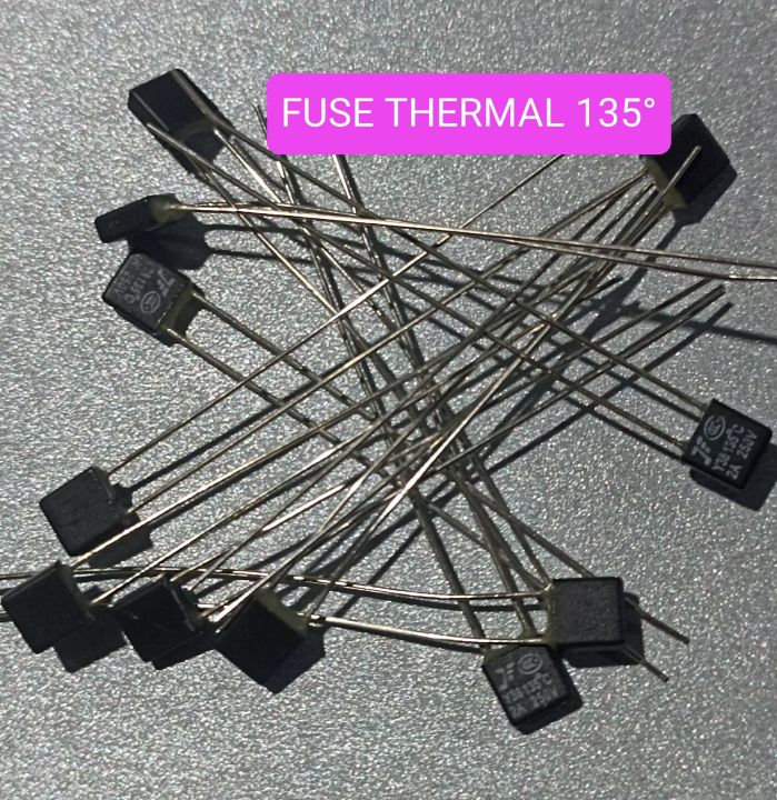 10BUAH FUSE THERMAL 135° 2A FUSETHERMAL 135 TERMOFUSE FUSE TERMAL KIPAS