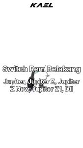 Panduan Lengkap Mengenai Switch Rem Vega RR ZR R New & Force 1 F1ZR & RX King & Jupiter Old Z New Z F1 Z1 Z1 FI Swich Swit Belakang