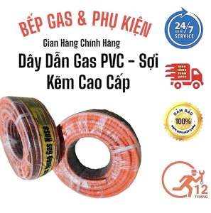 Dây dẫn Gas (LPG) /PVC –  Sợi kẽm (Cao cấp)/ Bảo hành chính hãng