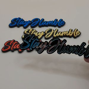 Emblem akrilik sticker acrylic Stay Humble panjang