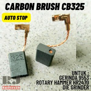 Carbon Brush CB325 Auto Stop Arang Spul Kol Bostel Gerinda 9553B Rotary Hammer CB 325