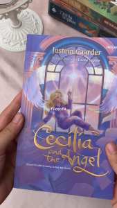 Novel Cecilia and The Angel : Filsafat tentang Surga dan Bumi - Jostein Gaarder - Novel Filsafat Terjemahan Republish 2025 - Millennia