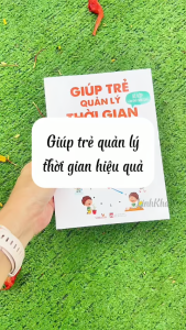 Sách Giúp trẻ quản lý thời gian hiệu quả (Bí kíp làm chủ thời gian) - Hình thành thói quen tốt cho trẻ - Vizibook