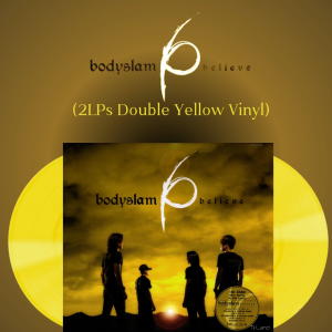 แผ่นเสียง Bodyslam อัลบั้ม Believe (2LPs Double Yellow Vinyl) (ใหม่/ซีล) ปี 2025 รันนัมเบอร์