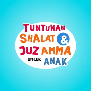 Tuntunan Shalat dan Juz Amma untuk Anak 2 In 1