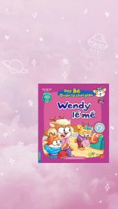 Sách - Rèn luyện kỹ năng sống cho trẻ (2-10 tuổi) - Dạy bé quản lý thời gian - Wendy lề mề